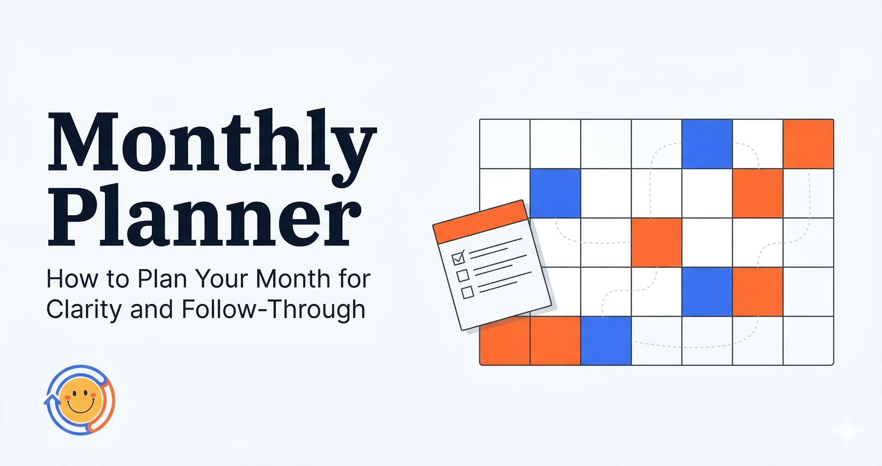 Monthly Planner: How to Plan Your Month for Clarity and Follow-Through ...